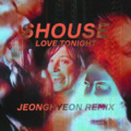 Love Tonight (Jeonghyeon Remix)