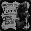 Label、Gvld、Sekaiya Ave - Fraud (feat. Label & Gvld)(Explicit)