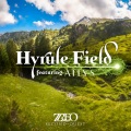 Atlys、ZREO: Second Quest、Ari Fisher - Hyrule Field (feat. ATLYS & Ari Fisher)