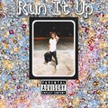 1KTiy、Stray - Run It Up (Explicit)