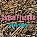 Carla Marie - Close Friends