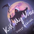 DOGGYE - Kill My Vibe