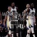 SHOCKIE - With My Fellaz