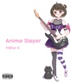 anime slayer (prod.itzNiL)