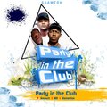DMS ZA、Elementee、Mango Daddy、SmoochGuysa - Party in Club (feat. DMS ZA Elementee & MD)(feat. MD & Elementee)