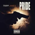 Tripp James - Pride (Explicit)