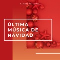 Navideñas - Última Música de Navidad para Siempre pt. 4
