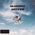 MV FLY、Kenny Ro、Kove - MAKING MOVES (feat. Kenny ro & KOVE)(Explicit)