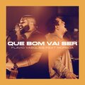 Que Bom Vai Ser(feat. Morada)