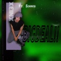 谢听话、Sinnis - BIG DEAL!!!多大点事 (ft.Sinnis)
