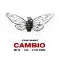 Asere music、Yrak Saenz、J.LaB、Sekou - Cambio