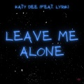 Leave Me Alone (feat. Lyrik)
