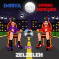 Sorena Montaser、D4riya、Liza - Zelzeleh (feat. D4riya & Liza)(Explicit)