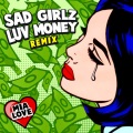 Sad Girlz Luv Money (Remix|Explicit)