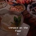 谕儿 - Versace on the Floor