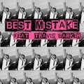 BEST MISTAKE (feat. Travis Barker)(Explicit)