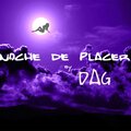 D.A.G MUSIC OFICIAL、Andrus - Noche De Placer (feat. Andrus)