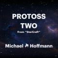 Michael Hoffmann - Protoss Two
