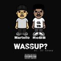 Martello、Dj Crazy - Wassup (Explicit)(feat. Martello & DJ Crazy版)