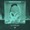 8D Tunes、Marcus Svedin、Richard Smitt、Smitt、Tungevaag、Ducka Shan、Benlon、New Beat Order、Raaban、Magnus Clausen - All For Love