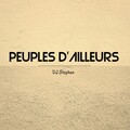 DJ Stephen - Peuples D'Ailleurs