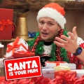 Santa Is Your Mum!(feat. Tom Nattrass & Hobbie Stuart)