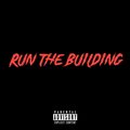 Run The Building (Explicit)