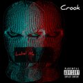 N A Hoe、Crook - Allegedly/Demon (feat. N A Hoe)(Explicit)