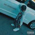 ZaiTheKid - No Charade (Explicit)