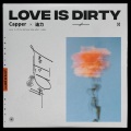迪力、Capper - Love Is Dirty
