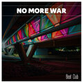 Chris River、Two Disciples - No More War