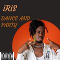 Iris - Dance and party (Explicit)