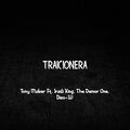 Tony Maker、Iradi King、The Demor One、Diso - W - Traicionera (feat. Iradi King, The Demor One & Diso - W)