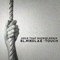 EL Nikolas - Hold That Sucker Down