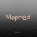 MopHed - All the Things (Explicit)