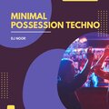 Minimal Possession Techno