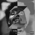 Taihei、The Weeknd - Until I Bleed Out (Taihei's Refined Edit)