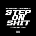Kbs Quan、Keko - Step On **** (Explicit)
