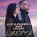 Luca Blindo、MDM - Liberta' (feat. MDM)(Explicit)