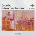 Lý Phương Lê、Vy Xuân、Robert Lowry、Anna S. Hawks - Ôi Chúa Đấng Con Cần Luôn