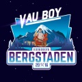 Vau Boy - Bergstaden 2016