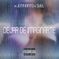 Dejar de imaginarte (feat. Suel)(Explicit)