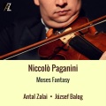 Niccolò Paganini、Antal Zalai、Jozsef Balog - Moses Fantasy