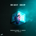 Barlas & Mert、Cedrix、Yoelle - Heart Skip
