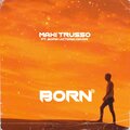 Maxi Trusso - Born