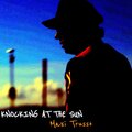 Maxi Trusso - Knocking At The Sun