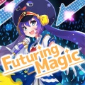 Futuring Magic