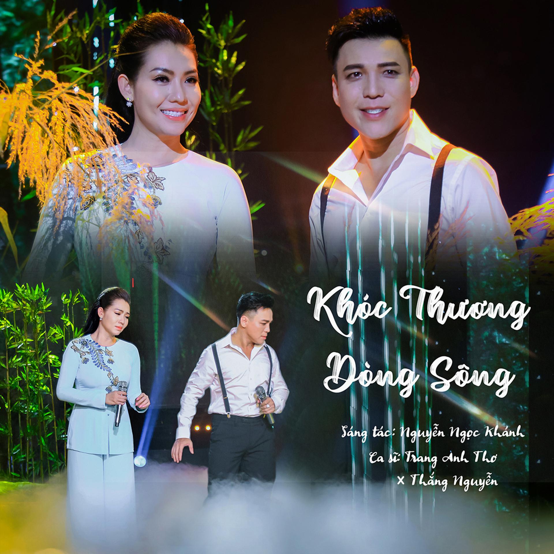 Trang Anh Thơ、Thắng Nguyễn - Khóc Thương Dòng Sông