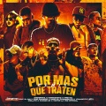 JassonMix、Marcianeke、Cris Mj、El BAI、King Savagge、Victor la Voz Official、Mellito、S4vage 23、Gabo El Chamaquito、Yohancito - Por Mas Que Traten Remix (feat. El Bai King Savagge Victor la Voz Official Mellito S4vage 23 Gabo el Chamaquito & Yohancito)(Explicit)