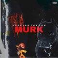 Murk (Explicit)